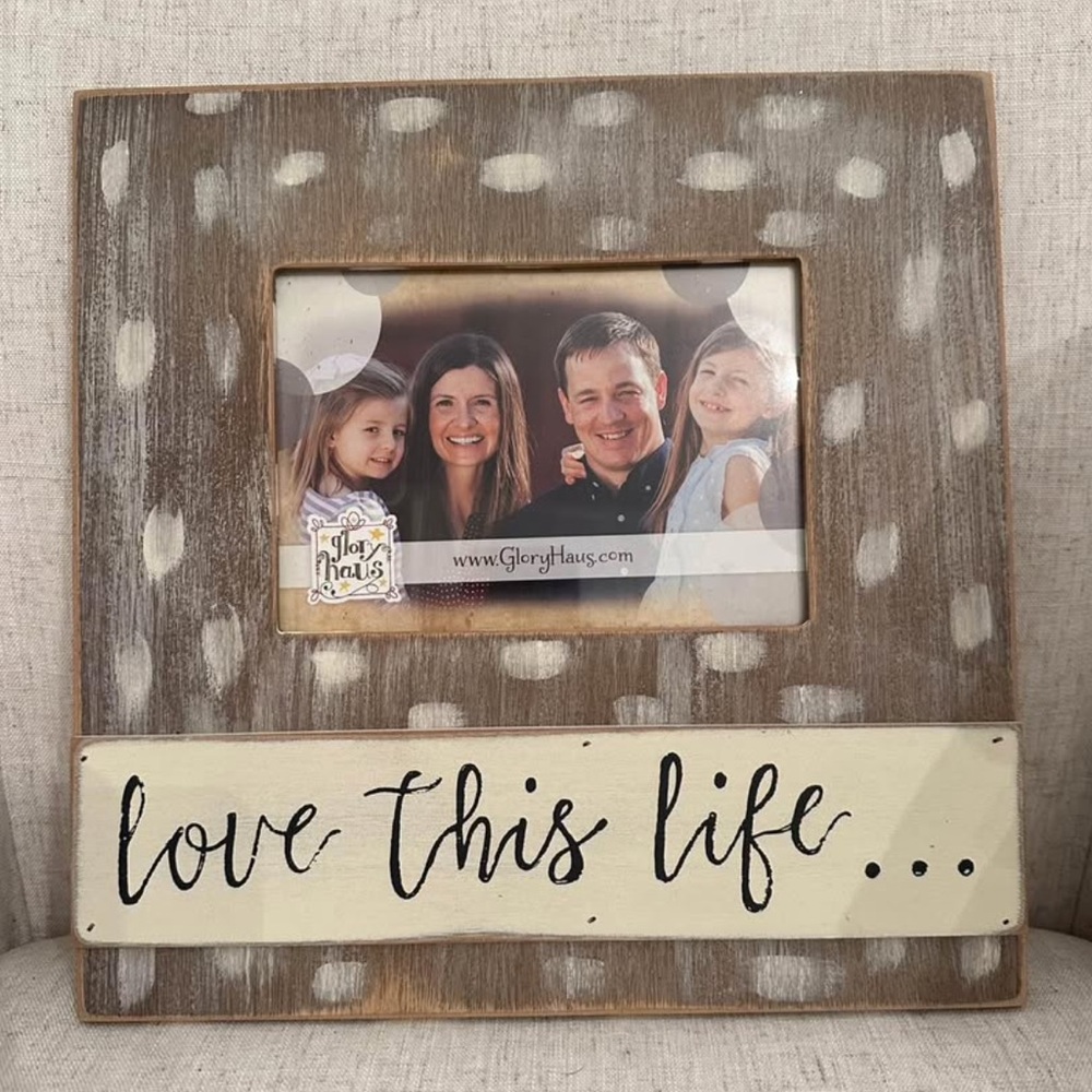 Glory Haus “Love this life” Picture Frame